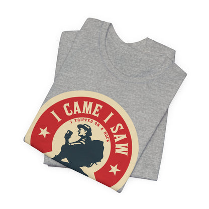 T‑Shirt — “I Came I Saw” Personalized Hiking Outdoor Tee